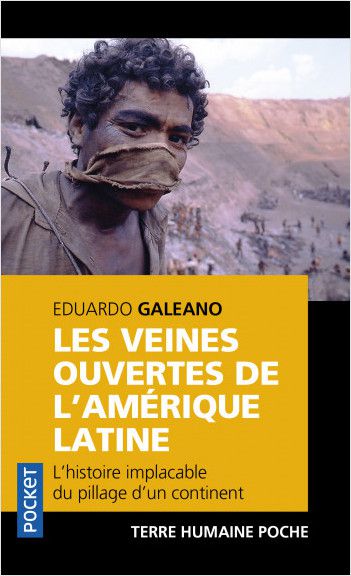 "Les veines ouvertes de l'Amérique latine" Eduardo GALEANO-livre de l'Histoire contemporaine